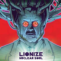 Lionize - Nuclear Soul (Vinyl) - LP VINYL